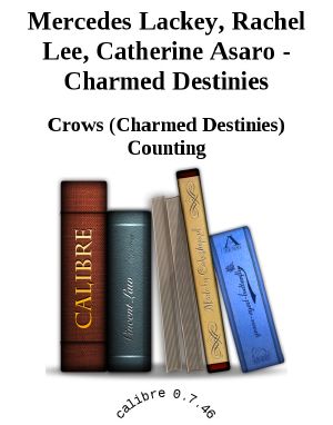 [Lost Continent #0.5 - Moonglow 01] • Mercedes Lackey, Rachel Lee, Catherine Asaro - Charmed Destinies